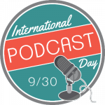 International #PodcastDay